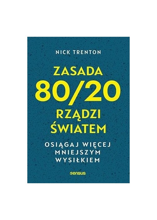 Zasada 80/20 rządzi światem