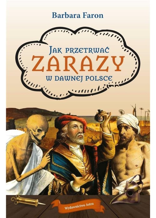 Jak przetrwac... Zarazy w dawnej Polsce