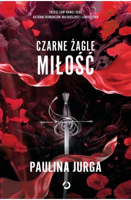 Czarne żagle T.3 Miłość