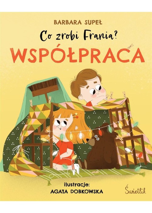 Co zrobi Frania? T.1 Współpraca