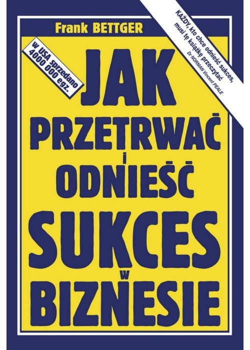 Jak przetrwać i odnieść sukces w biznesie