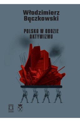 Polska w obozie aktywizmu