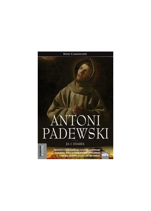 Przyjaciele Boga. Antoni Padewski. Ja i diabeł