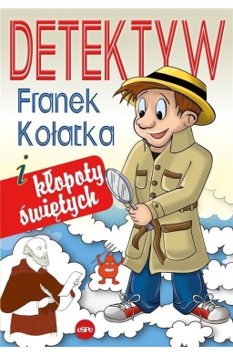 Detektyw Franek Kołatka i kłopoty świętych