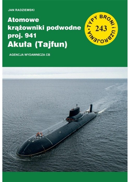 Atomowe krążowniki podwodne proj. 941 Akuła...