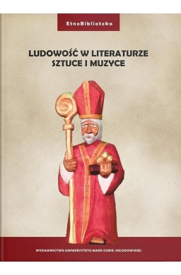 Ludowość w literaturze, sztuce i muzyce