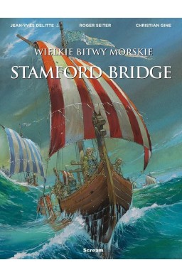 Wielkie bitwy morskie. Stamford Bridge