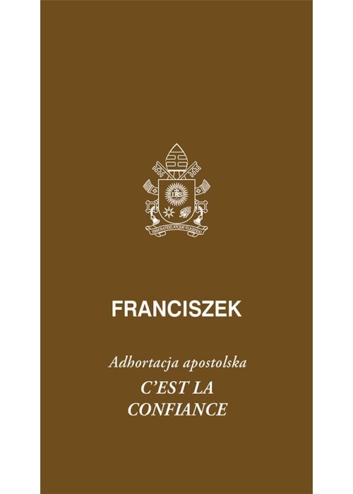 Cest la confiance. Adhortacja apostolska