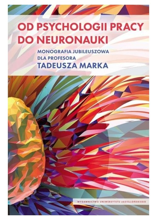 Od psychologii pracy do neuronauki