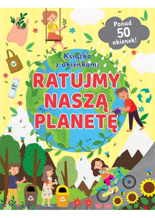 Ratujmy naszą planetę. Książka z okienkami