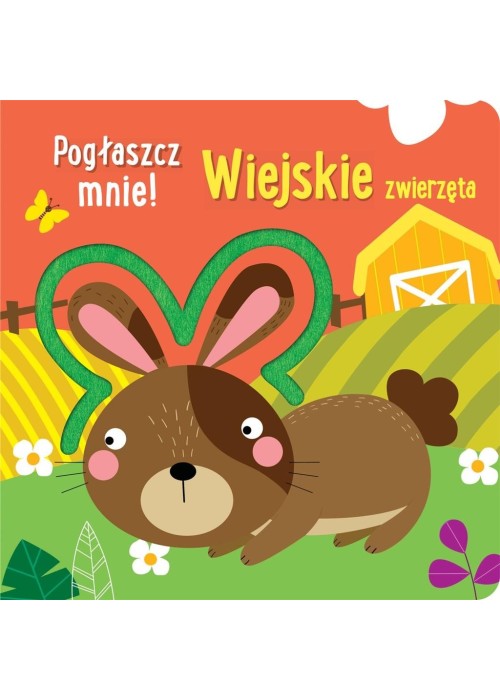 Pogłaszcz mnie! Wiejskie zwierzęta