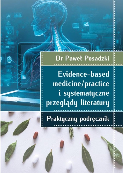 Evidence-based medicine/practice i systematyczne..