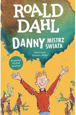 Danny mistrz świata, Roald Dahl