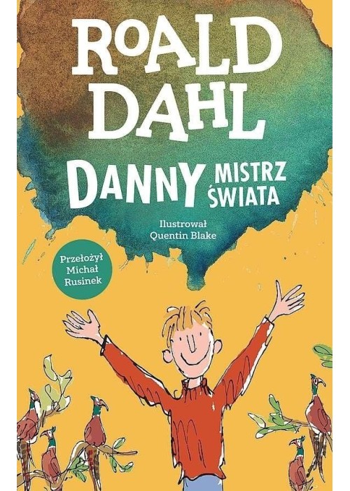 Danny mistrz świata, Roald Dahl