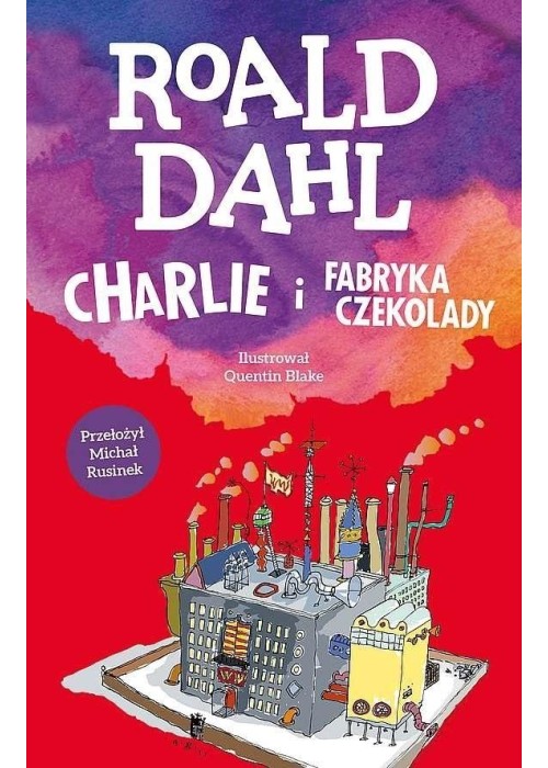 Charlie i fabryka czekolady, Roald Dahl, Al Bryth