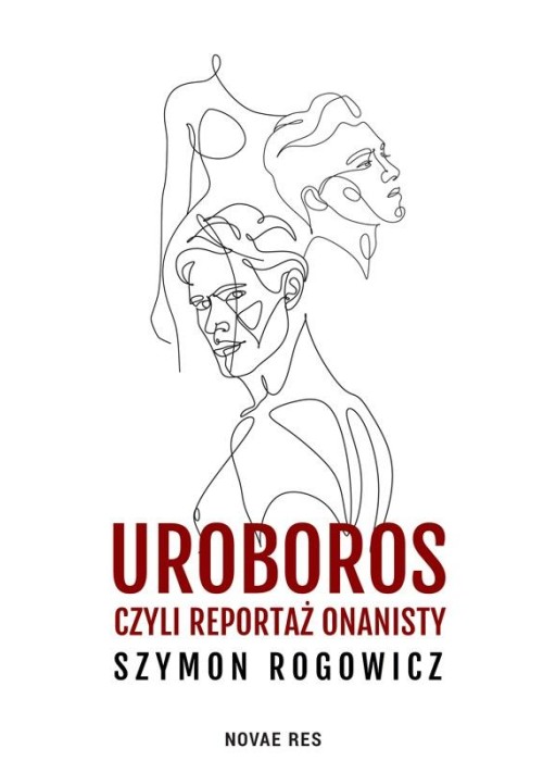 Uroboros, czyli reportaż onanisty