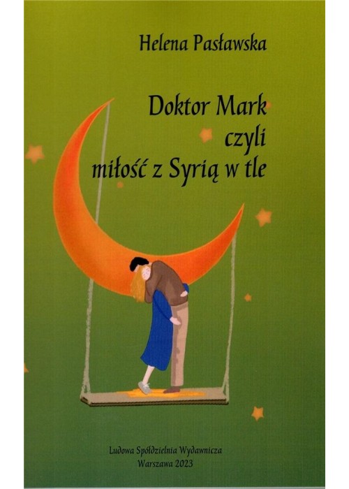 Doktor Mark, czyli miłość z Syrią w tle