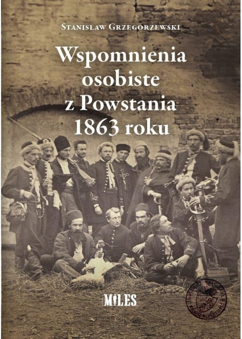 Wspomnienia osobiste z Powstania 1863 roku