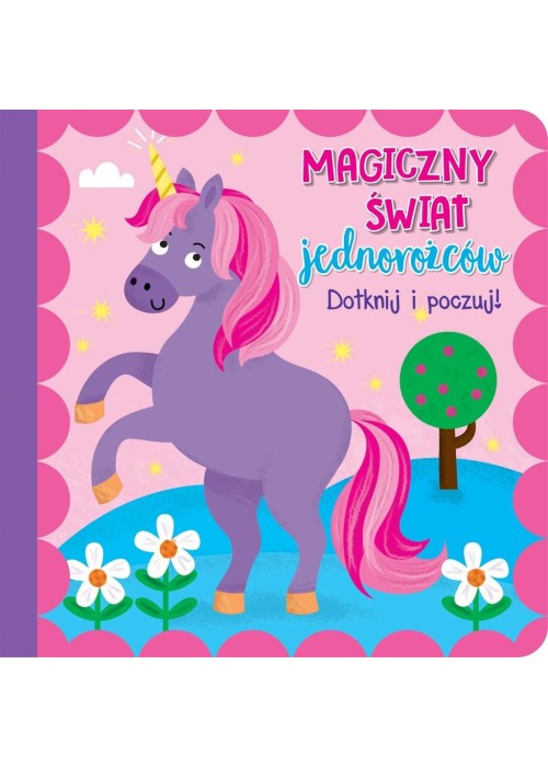 Dotknij i poczuj - Magiczny świat jednorożców