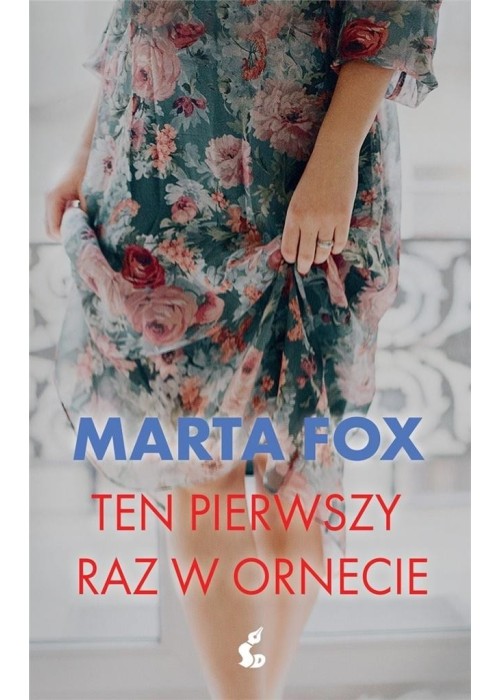 Ten pierwszy raz w Ornecie