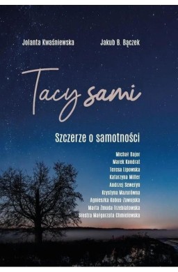 Tacy sami. Szczerze o samotności