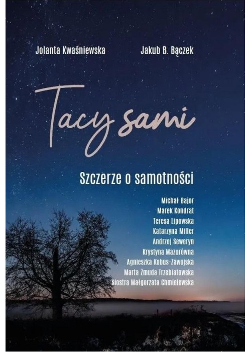 Tacy sami. Szczerze o samotności