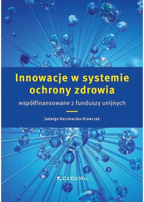 Innowacje w systemie ochrony zdrowia..