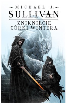 Kroniki Riyrii T.4 Zniknięcie Córki Wintera