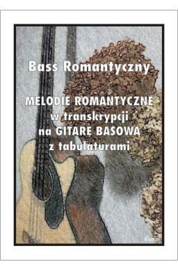 Bass Romantyczny. Melodie romantyczne...