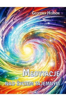 Medytacje nad życiem tajemnym