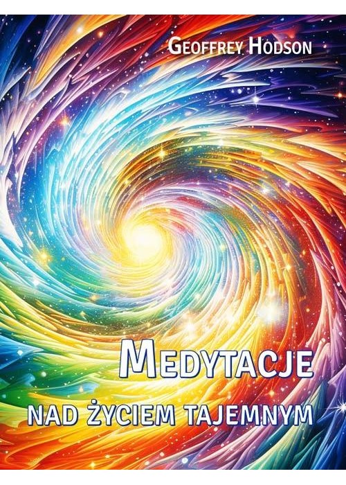 Medytacje nad życiem tajemnym