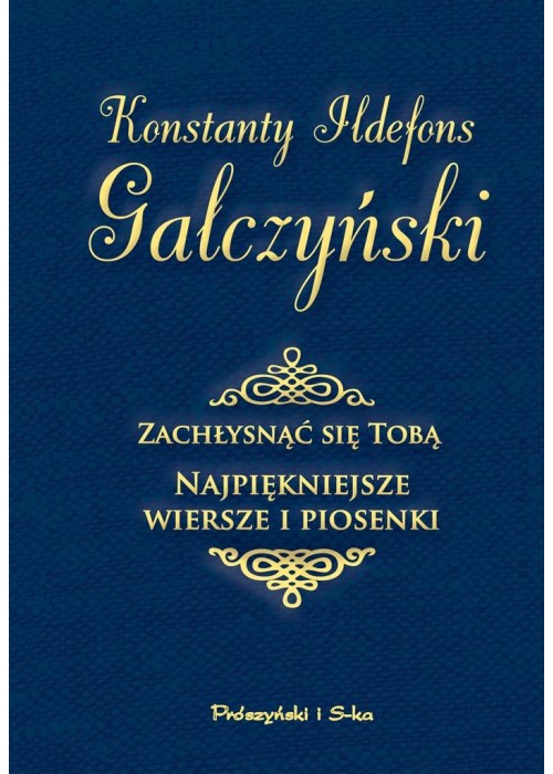 Zachłysnąć się tobą. Najpiękniejsze wiersze...