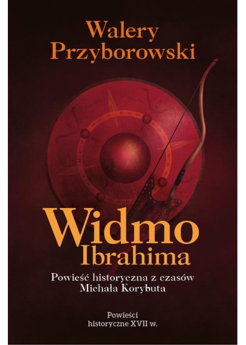 Widmo Ibrahima. Powieść historyczna z czasów...