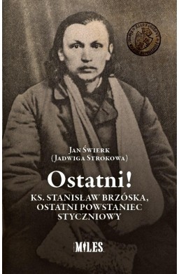 Ostatni! Ks. Stanisław Brzóska, ostatni...