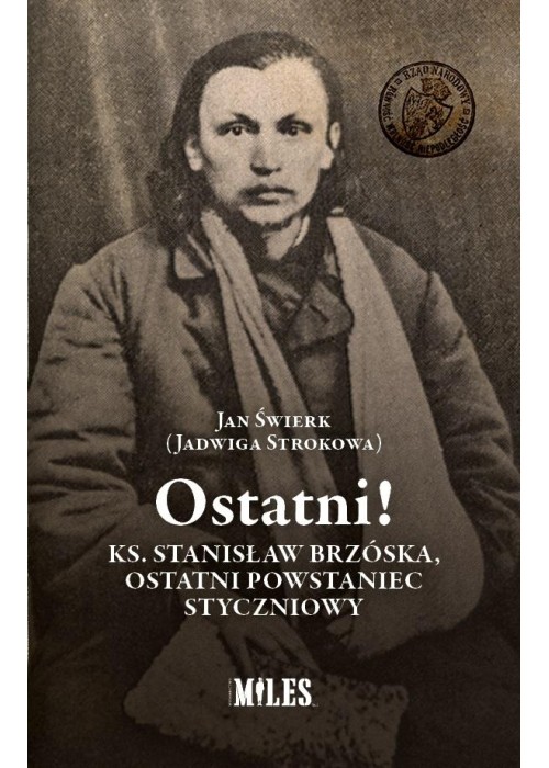 Ostatni! Ks. Stanisław Brzóska, ostatni...