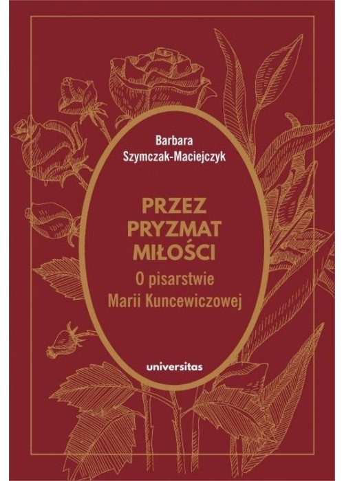 Przez pryzmat miłości. O pisarstwie Marii...