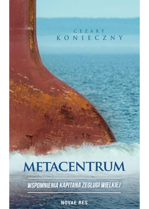 Metacentrum. Wspomnienia kapitana żeglugi wielkiej