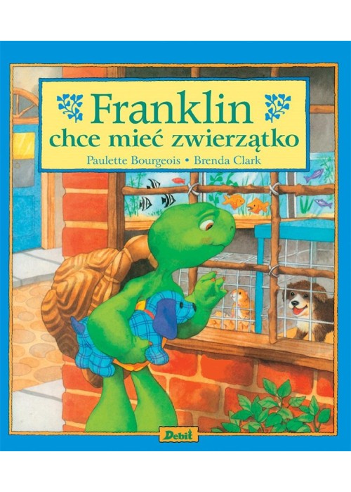 Franklin chce mieć zwierzątko