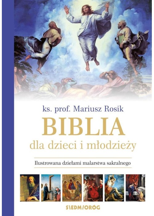 Biblia dla dzieci i młodzieży ilustrowana