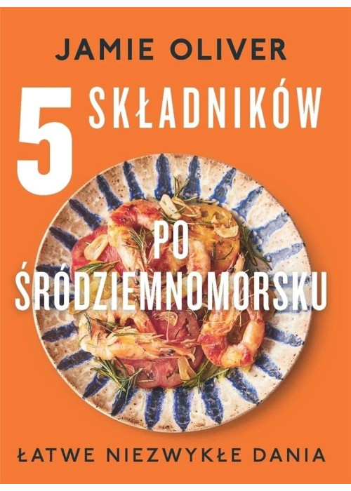 5 składników po śródziemnomorsku