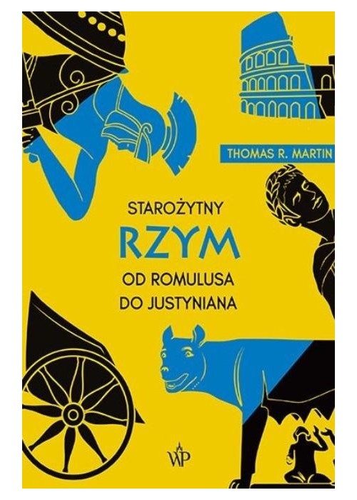 Starożytny Rzym. Od Romulusa do Justyniana