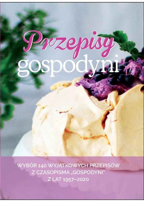 Przepisy Gospodyni. Wybór wyjątkowych przepisów