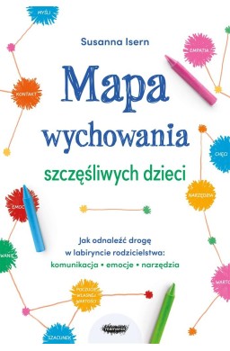 Mapa wychowania szczęśliwych dzieci