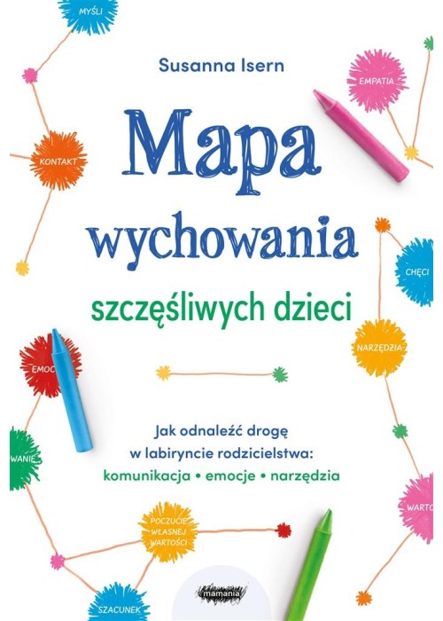 Mapa wychowania szczęśliwych dzieci