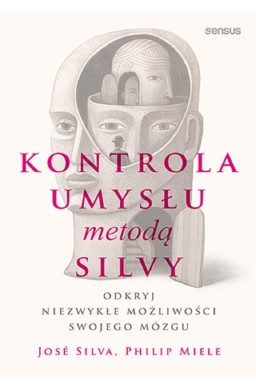 Kontrola umysłu metodą Silvy