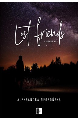 Friends T.7 Lost Friends