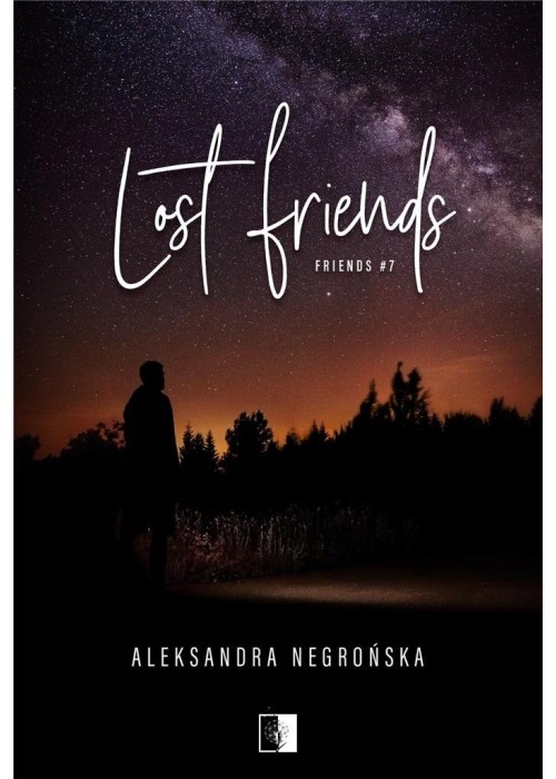 Friends T.7 Lost Friends