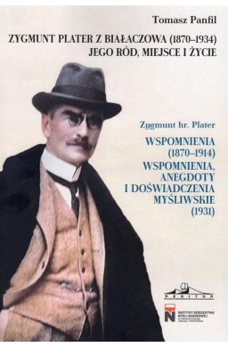 Zygmunt Plater z Białaczowa (1870-1934)