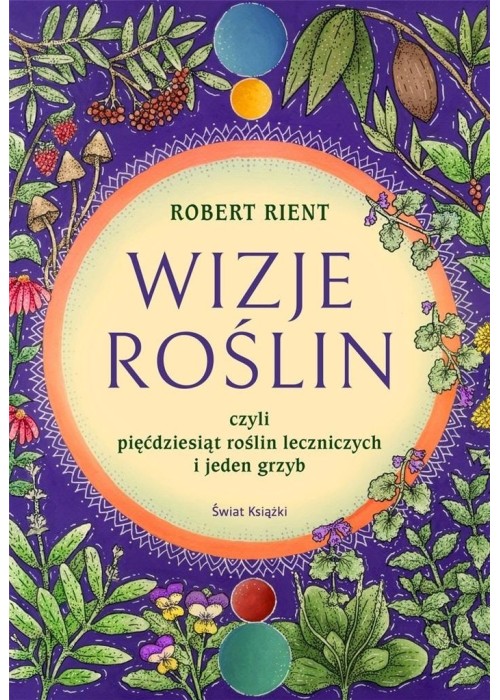 Wizje roślin, czyli 50 roślin leczniczych