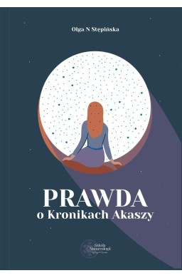 Prawda o Kronikach Akaszy
